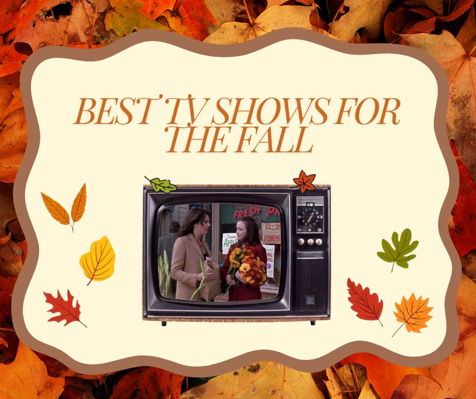 With fall around the corner, TV show lovers are looking for shows to match their vibe. Graphic by: Ann Lam
