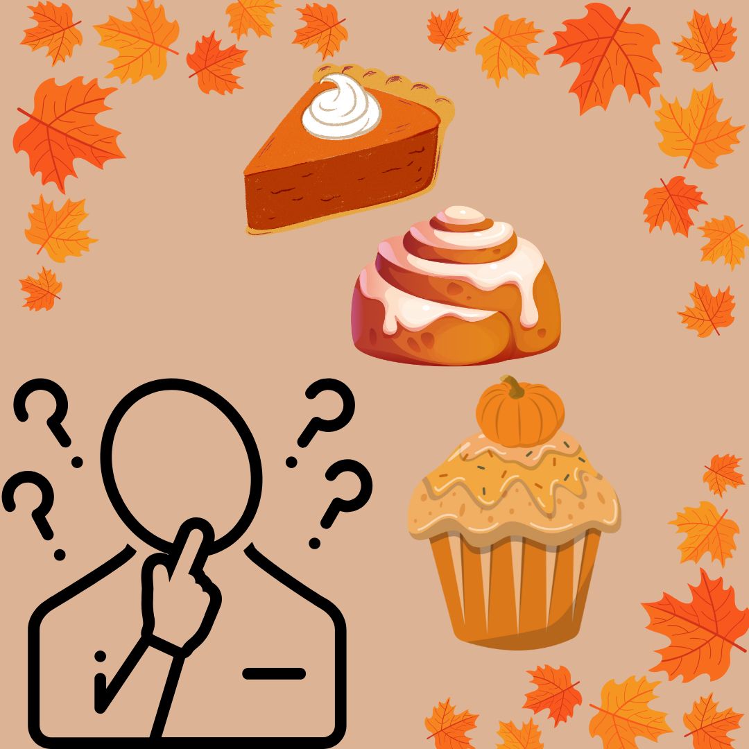 If you had to choose, what would your ideal fall recipe be? Graphic by: Valentina Sanchez 